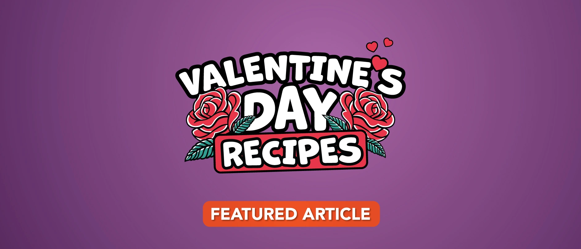 Valentine's Day Recipes